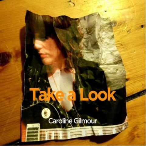 CAROLINE GILMOUR - TAKE A LOOK CD