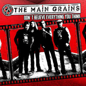 MAIN GRAINS - DON'T BELIEVE EVERYTHING YOU THINK CD