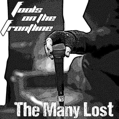 FOOLS ON THE FRONTLINE - THE MANY LOST CD