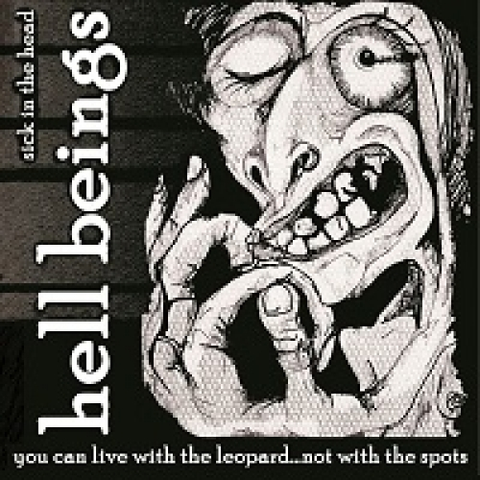 HELL BEINGS - YOU CAN LIVE WITH THE LEOPARD... 7" VINYL